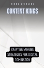 Content Kings: Crafting Winning Strategies for Digital Domination Cover Image