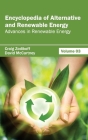 Encyclopedia of Alternative and Renewable Energy: Volume 03 (Advances in Renewable Energy) By Craig Zodikoff (Editor), David McCartney (Editor) Cover Image