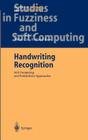 Handwriting Recognition: Soft Computing and Probabilistic Approaches (Studies in Fuzziness and Soft Computing #133) Cover Image