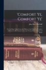 'comfort Ye, Comfort Ye': Or, the Harp Taken From the Willows, God's Words of Comfort Addressed to His Church in the Last Twenty-Seven Chapters By John Ross Macduff Cover Image
