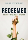 Redeemed: Healing + Wholeness + Recovery Cover Image