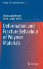 Deformation and Fracture Behaviour of Polymer Materials By Wolfgang Grellmann (Editor), Beate Langer (Editor) Cover Image