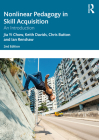 Nonlinear Pedagogy in Skill Acquisition: An Introduction By Jia Yi Chow, Keith Davids, Chris Button Cover Image