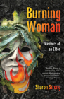 Burning Woman: Memoirs of an Elder By Sharon Strong Cover Image