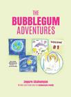 The Bubblegum Adventures By Zepure Shahumyan Cover Image