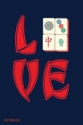 Love Notebook: Notebook For Mahjong Tiles Game Lovers and Chinese Culture Fans By Reading Smart Cover Image