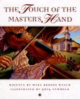 The Touch of the Master's Hand By Myra Brooks Welch, Greg Newbold (Illustrator) Cover Image