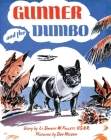 Gunner and the Dumbo By Dwight W. Follett Cover Image