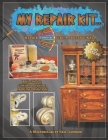 My Repair Kit LLC. Repair Furniture Like A Professional! A Masterclass by Eric Jacobson: Second Edition By Eric Jacobson Cover Image