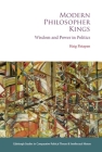 Modern Philosopher Kings: Wisdom and Power in Politics By Haig Patapan Cover Image