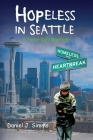 Hopeless in Seattle: A Foster Kid's Manifesto By Daniel J. Simms Cover Image