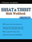 Solomon Academy's SHSAT & TJHSST Math Workbook: Thomas Jefferson High School for Science and Technology & New York City SHSAT Math Workbook By Yeon Rhee Cover Image