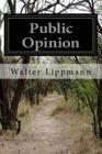 Public Opinion By Walter Lippmann Cover Image