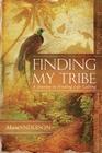 Finding My Tribe By Marti Anderson Cover Image