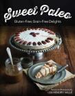 Sweet Paleo: Gluten-Free, Grain-Free Delights By Lea Valle Cover Image