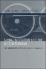 Global Migration and the World Economy: Two Centuries of Policy and Performance By Timothy J. Hatton, Jeffrey G. Williamson Cover Image