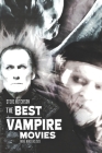 The Best Vampire Movies By Steve Hutchison Cover Image