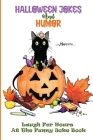 Halloween Jokes For Children: Cute And Silly Jokes To Keep Kids Entertained By Dick Montoure Cover Image