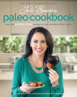 Juli Bauer's Paleo Cookbook: Over 100 Gluten-Free Recipes to Help You Shine from Within Cover Image