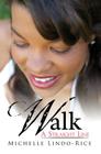 Walk a Straight Line (On the Right Path) By Michelle Lindo-Rice Cover Image