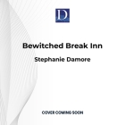 Bewitched Break Inn  Cover Image