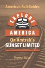 Explore America on Amtrak's 'Sunset Limited': Los Angeles to New Orleans Cover Image