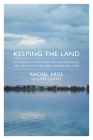 Keeping the Land: Kitchenuhmaykoosib Inninuwug, Reconciliation and Canadian Law Cover Image