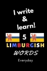 Notebook: I write and learn! 5 Limburgish words everyday, 6