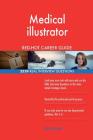 Medical illustrator RED-HOT Career Guide; 2524 REAL Interview Questions By Red-Hot Careers Cover Image