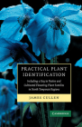 Practical Plant Identification: Including a Key to Native and Cultivated Flowering Plants in North Temperate Regions Cover Image