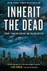 Inherit the Dead: A Novel By Lee Child, C. J. Box, Charlaine Harris, John Connolly, Mary Higgins Clark Cover Image