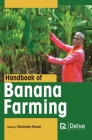 Handbook of Banana Farming By Devendra Kumar (Editor) Cover Image