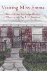 Visiting Miss Emma By Ida Hawkins (Illustrator), Terrye Anne Stallings-Blevins Cover Image