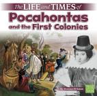 The Life and Times of Pocahontas and the First Colonies Cover Image