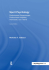 Sport Psychology: Performance Enhancement, Performance Inhibition, Individuals, and Teams By Nicholas T. Gallucci Cover Image