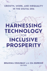 Harnessing Technology for Inclusive Prosperity: Growth, Work, and Inequality in the Digital Era Cover Image