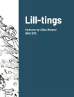 Lill-tings: Cartoons by Lillian Meisner 1960-1975 By Lillian Meisner (Artist), Douglas Meisner (Text by (Art/Photo Books)) Cover Image