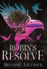 Robin's Resolve By Breanne Leftwich Cover Image