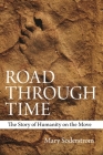 Road Through Time: The Story of Humanity on the Move Cover Image