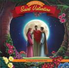 The Story of Saint Valentine: A Story of Courageous Love (Brother Francis) By Herald Entertainment Inc, Herald Entertainment Inc (Editor), Casscom Media (Other) Cover Image