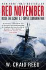 Red November: Inside the Secret U.S.-Soviet Submarine War Cover Image