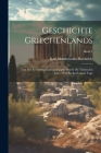 Geschichte Griechenlands: Von der Eroberung Konstantinopels durch die Türken im Jahre 1453 bis auf unsere Tage; Band 1 By Karl 1838-1897 Mendelssohn-Bartholdy (Created by) Cover Image