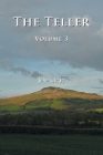 The Teller: Volume Three Cover Image