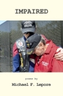 Impaired: The Continuing Crisis for Vietnam Veterans By Michael F. Lepore Cover Image