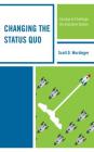 Changing the Status Quo: Courage to Challenge the Education System By Scott D. Wurdinger Cover Image