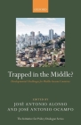 Trapped in the Middle?: Developmental Challenges for Middle-Income Countries (Initiative for Policy Dialogue) Cover Image