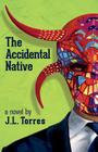 The Accidental Native By J. L. L.  Cover Image