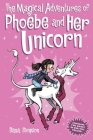 The Magical Adventures of Phoebe and Her Unicorn: Two Books in One By Dana Simpson Cover Image