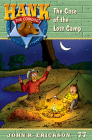 The Case of the Lost Camp (Hank the Cowdog #77) By John R. Erickson, Nikki Earley (Illustrator) Cover Image