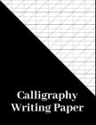 Calligraphy Writing Paper: 180 Pages, calligraphers practice paper and workbook for lettering artist and calligraphy writers, slanted calligraphy By Michael Stone Cover Image